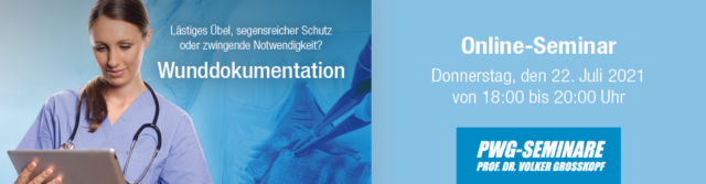 Online-Seminar: Wunddokumentation – Lästiges Übel, segensreicher Schutz oder zwingende Notwendigkeit?